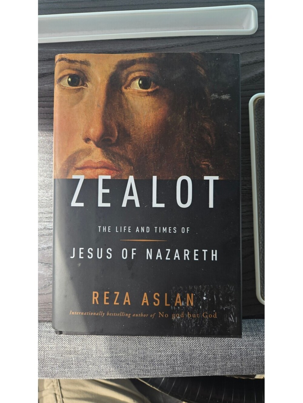 Zealot: The Life and Times of Jesus of Nazareth by Reza Aslan